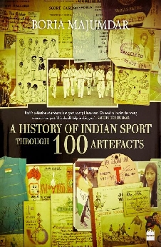 A History Of Indian Sport Through 100 Artefacts