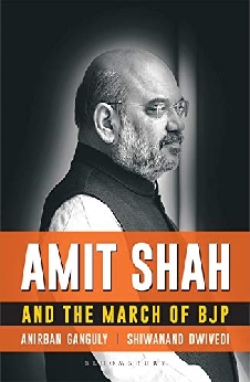 Amit Shah and the March of BJP