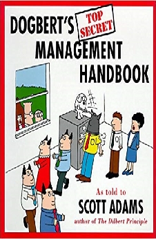 Dogbert’s Top Secret Management Handbook