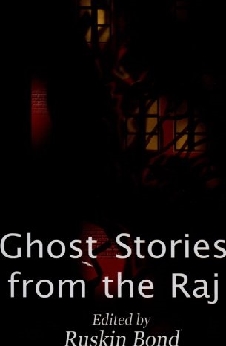 Ghost Stories From The Raj