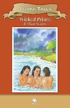 Jatakas Tales Wicked Prince & Other Stories