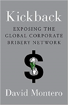 Kickback: Exposing The Global Corporate Bribery Network