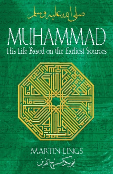 Muhammad: His Life Based On The Earliest Sources