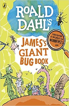 Roald Dahl’s James’s Giant Bug Book