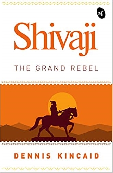 Shivaji: The Grand Rebel