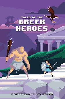 Tales Of The Greek Heroes