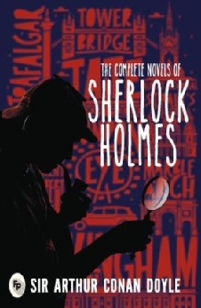 The Complete Novels Of Sherlock Holmes