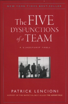 The Five Dysfunctions Of A Team