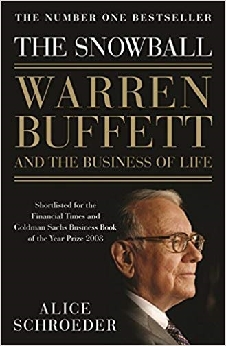 The Snowball: Warren Buffett And The Business Of Life