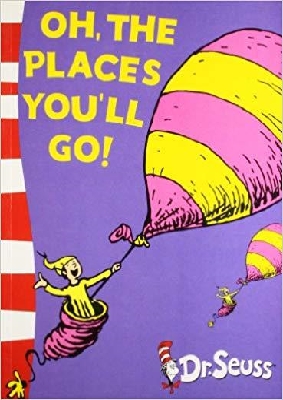 Oh, The Places You’ll Go!