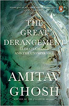 The Great Derangement: Climate Change and the Unthinkable