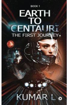 Earth to Centauri: The First Journey