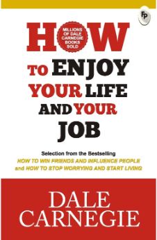 How to Enjoy Your Life and Your Job