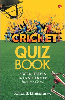 Cricket Quiz Book: Facts, Trivia and Anecdotes from the Game