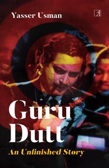 Guru Dutt: An Unfinished Story