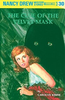 Nancy Drew 30: The Clue of The Velvet Mask