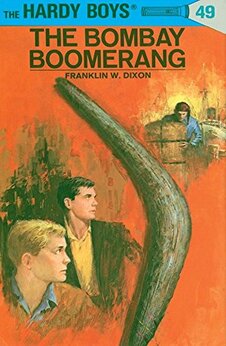 Hardy Boys 49: The Bombay Boomerang