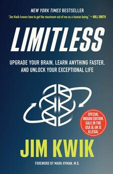 Limitless: Upgrade Your Brain, Learn Anything Faster and Unlock Your Exceptional Life